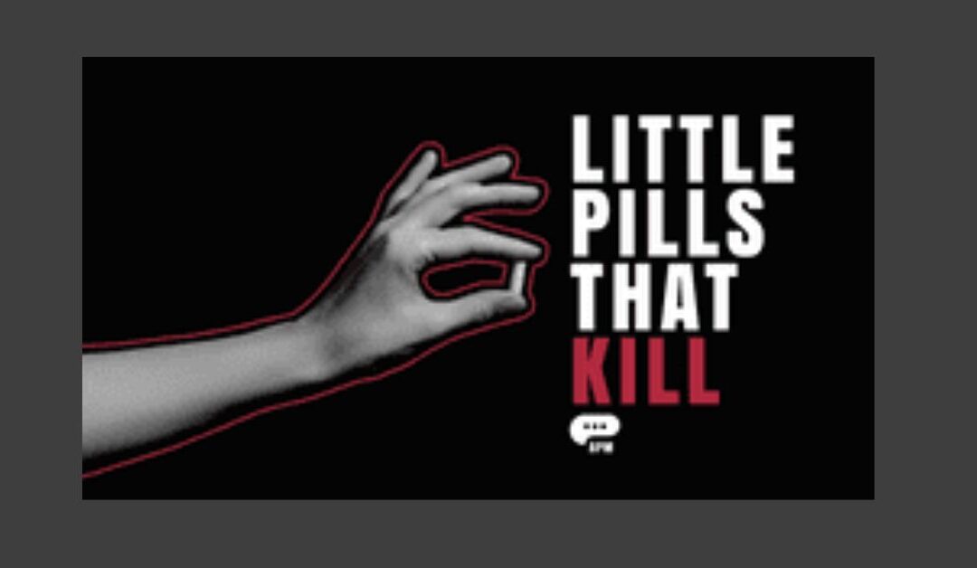 Little Pills That Kill